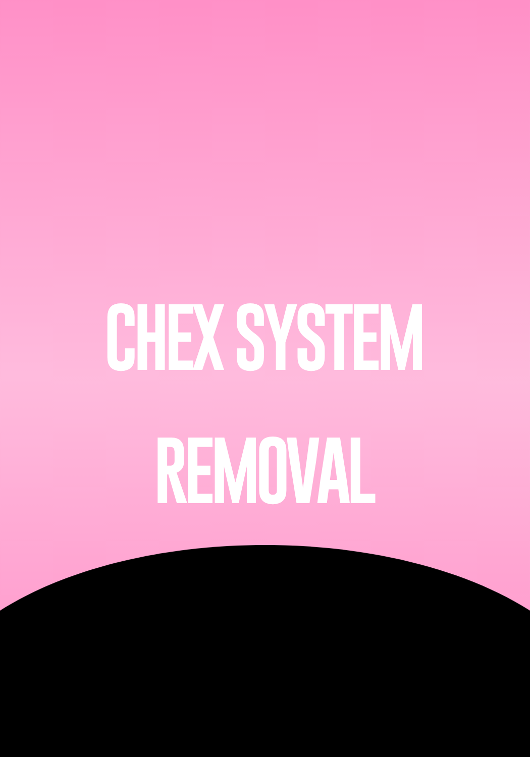 Chex Systems Removal